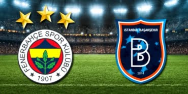 fenerbahce-basaksehir-maci-saat-kacta