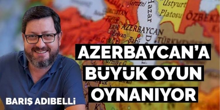 Ermenistan-Azerbaycan çatışmasının arkasında hangi ülke var? Barış Adıbelli