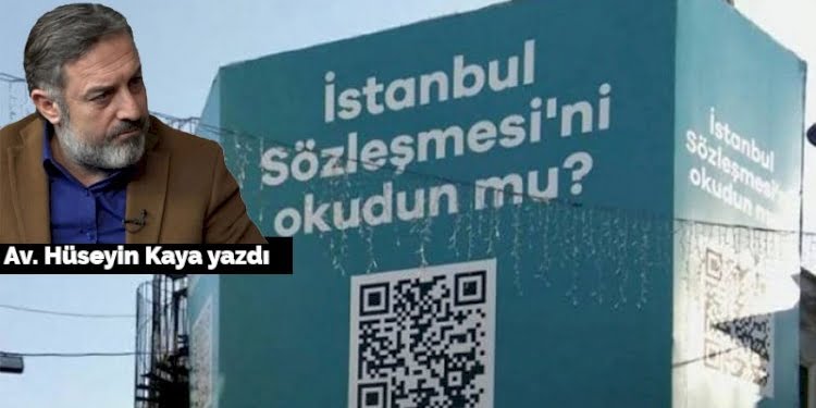 Fıtrata aykırı olanın sinsiliği: İstanbul Sözleşmesi