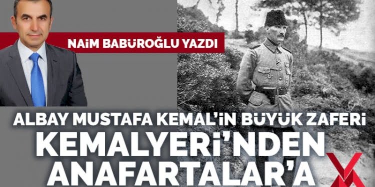 Kemalyeri’nden Anafartalar’a