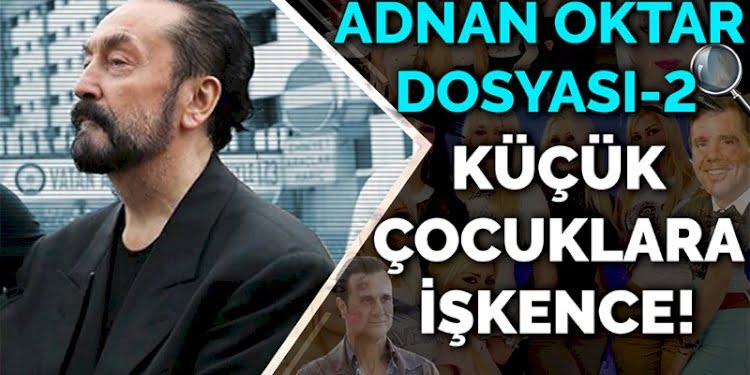Adnan Oktar dosyası -2 | Örgütün tarihi ve şeması | Bacılar – kardeşler | Eser Çömlekçioğlu | PANKUŞ-348