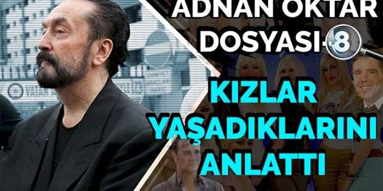 Adnan Oktar dosyası -8 | Anne 9 yaşındaki kızını nasıl sundu | Eser Çömlekçioğlu | PANKUŞ -358