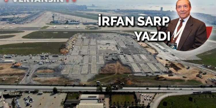 Atatürk Havalimanı’nın kırılan pistleri unutulmamalı  ve  unutturulmamalıdır