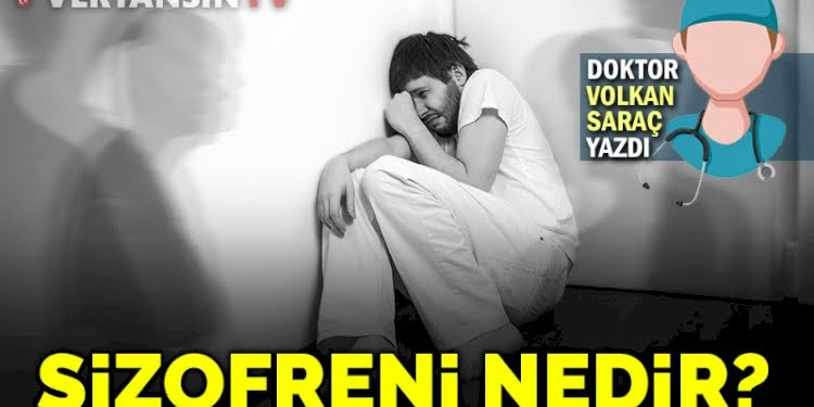 Şizofreni nedir?