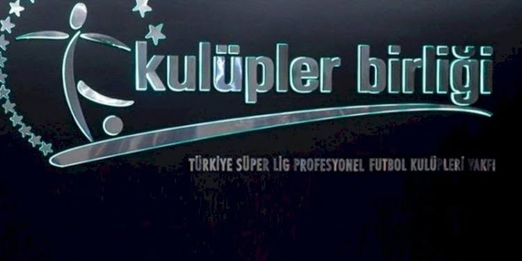 Kulüpler Birliği’nde kritik toplantı
