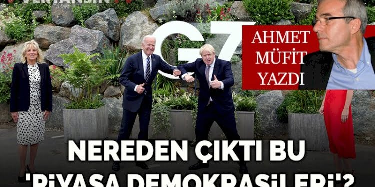 Nereden çıktı bu ‘Piyasa Demokrasileri’?