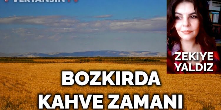 Bozkırda kahve zamanı