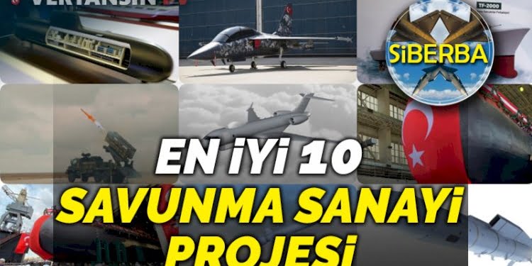 Türk savunma sanayi projeleri – En iyi 10 Türk savunma sanayi projesi