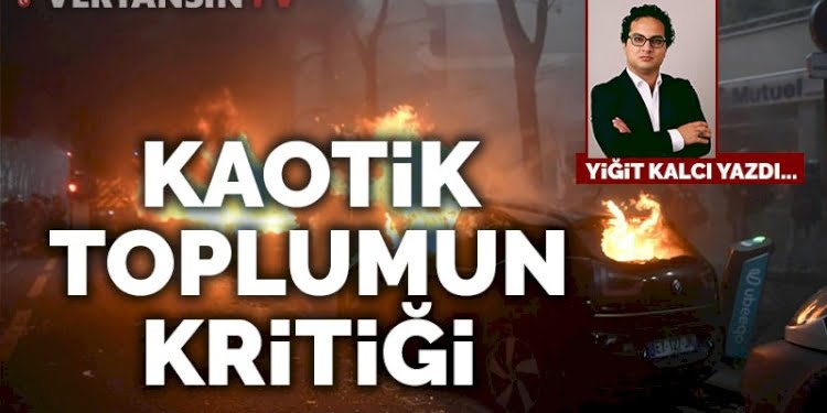 Kaotik toplumun kritiği