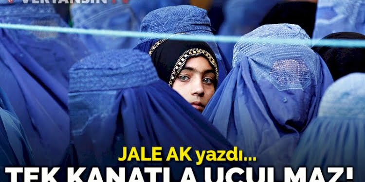 Tek kanatla uçulmaz!