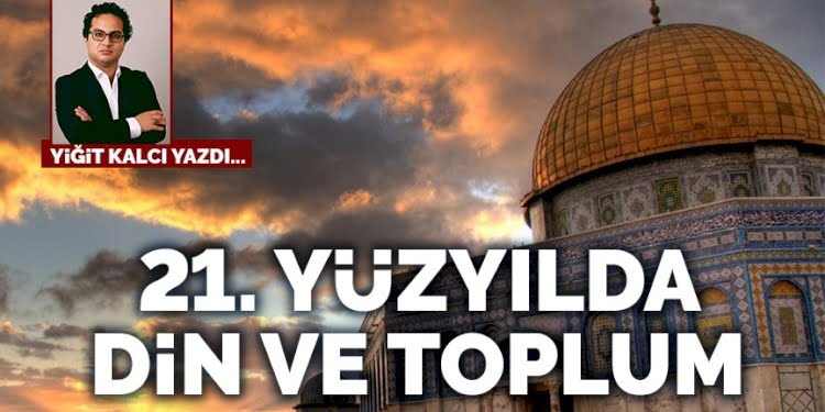 21. yüzyılda din ve toplum
