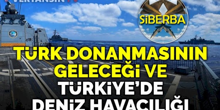 Türk Donanmasının geleceği ve Türkiye’de deniz havacılığı