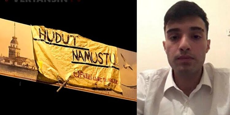 ‘Hudut namustu’ pankartı açan gençten mesaj