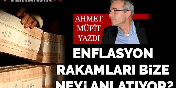 Açıklanan enflasyon rakamları bize neyi anlatıyor?