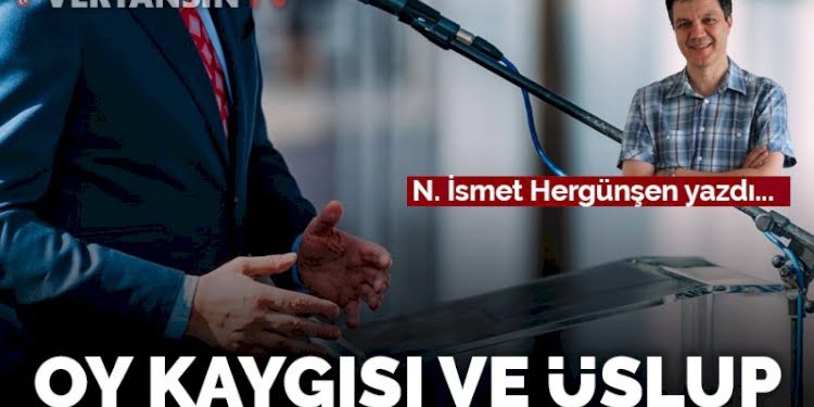 Oy kaygısı ve üslup