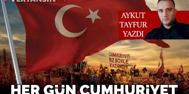 Her gün Cumhuriyet