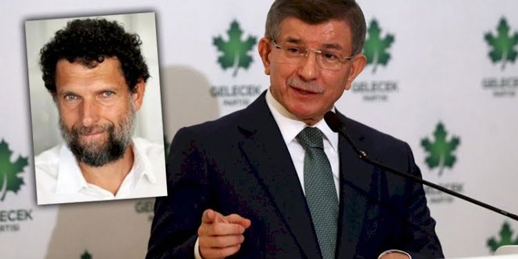 Davutoğlu: Osman Kavala serbest bırakılacak