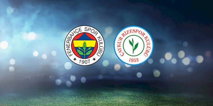 Fenerbahçe-Çaykur Rizespor maçında ilk 11’ler belli oldu