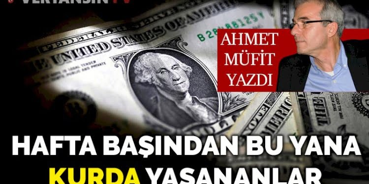 Hafta başından bu yana kurda yaşananlar