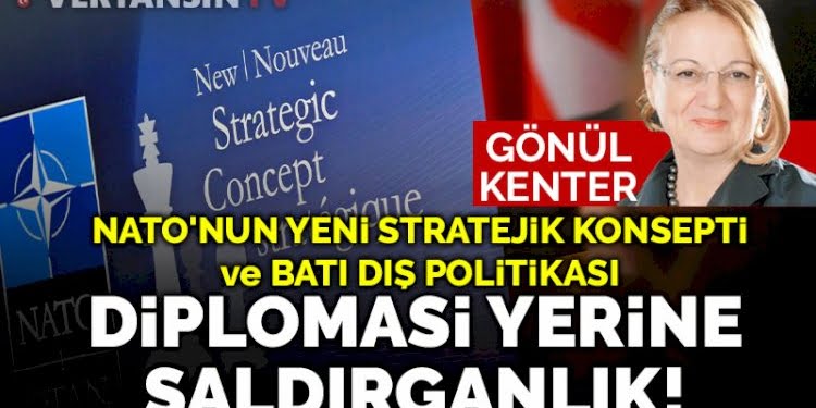 NATO’nun yeni stratejik konsepti ve Batı dış politikası