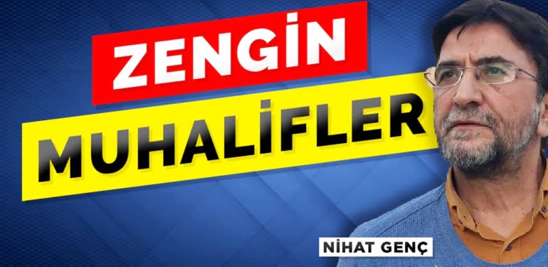 Zengin muhalifler – Nihat Genç