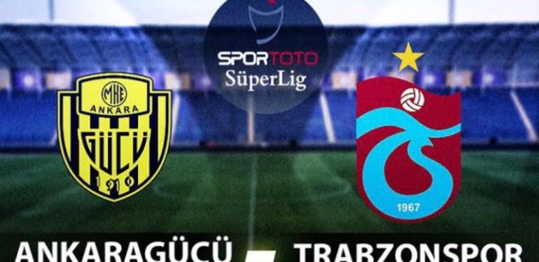 MKE Ankaragücü – Trabzonspor maçı saat kaçta? Muhtemel 11’ler