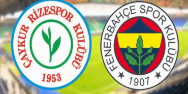 rizespor-fenerbahce-maci-saat-kacta-muhtemel-11-ler