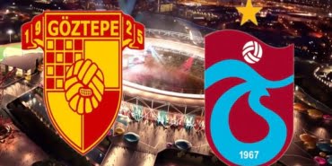 trabzonspor-goztepe-maci-saat-kacta-muhtemel-11-ler
