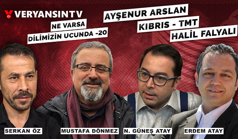 Ne varsa dilimizin ucunda -20 – Serkan Öz – Erdem Atay