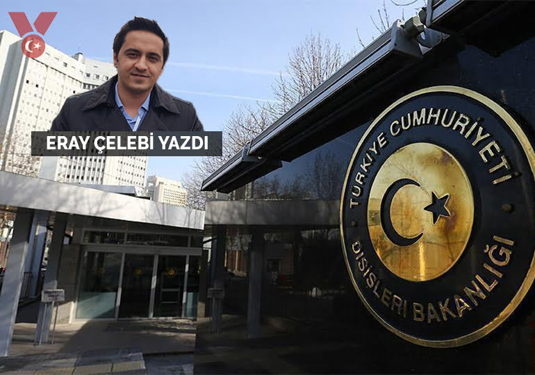 O kararın perde arkası…. Dışişleri kimin elbisesini dikiyor?