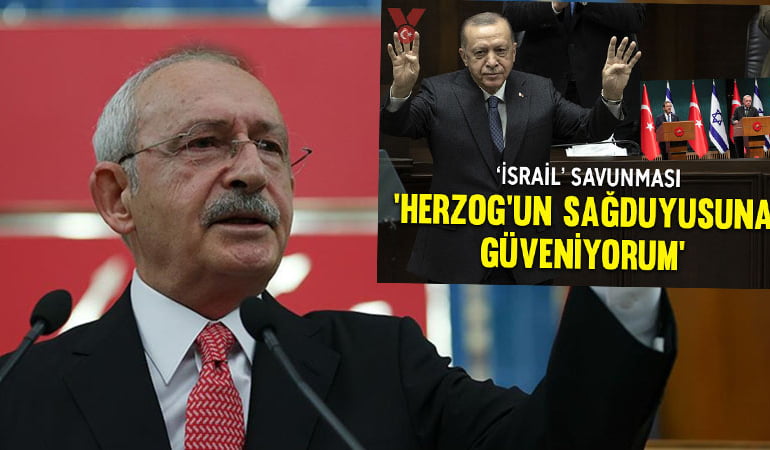 Kılıçdaroğlu’ndan Erdoğan’a İsrail göndermesi: Sende hep başka başka…