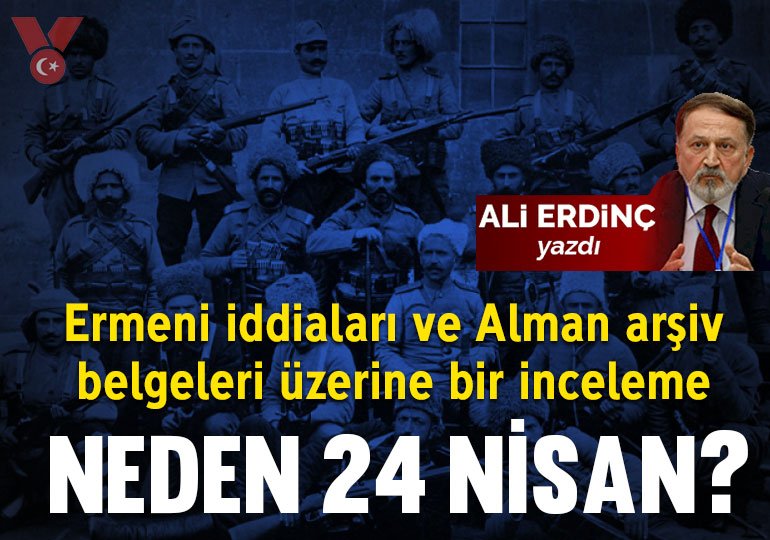 24 Nisan üzerine Ermeni iddiaları ve Alman arşiv belgeleri üzerine bir inceleme