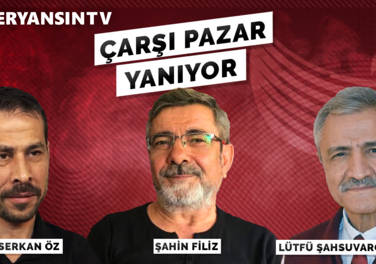 Çarşı pazar yanıyor – Lütfü Şahsuvaroğlu – Şahin Filiz – Serkan Öz