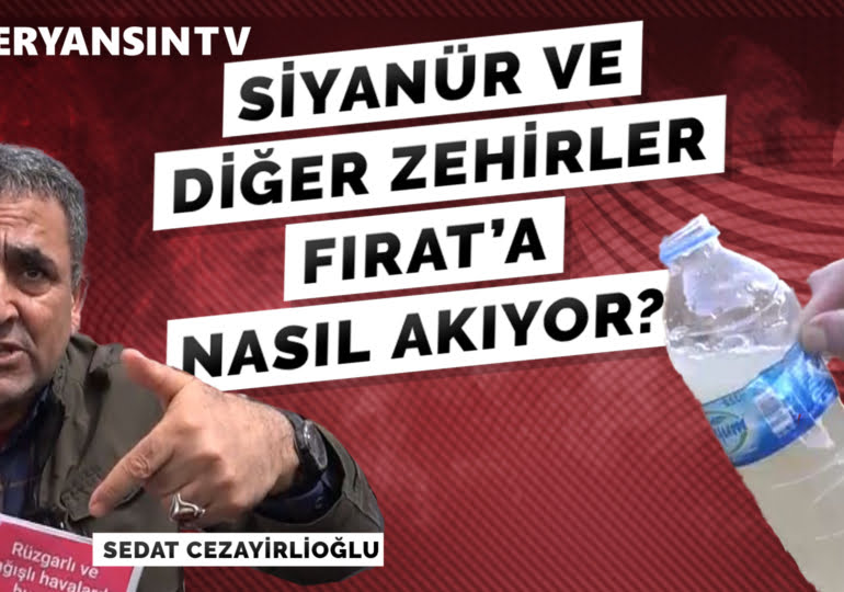 ‘Altın için Fırat’ı zehirliyorlar, bölgeyi yok ediyorlar’ | Sedat Cezayirlioğlu – Serkan Öz