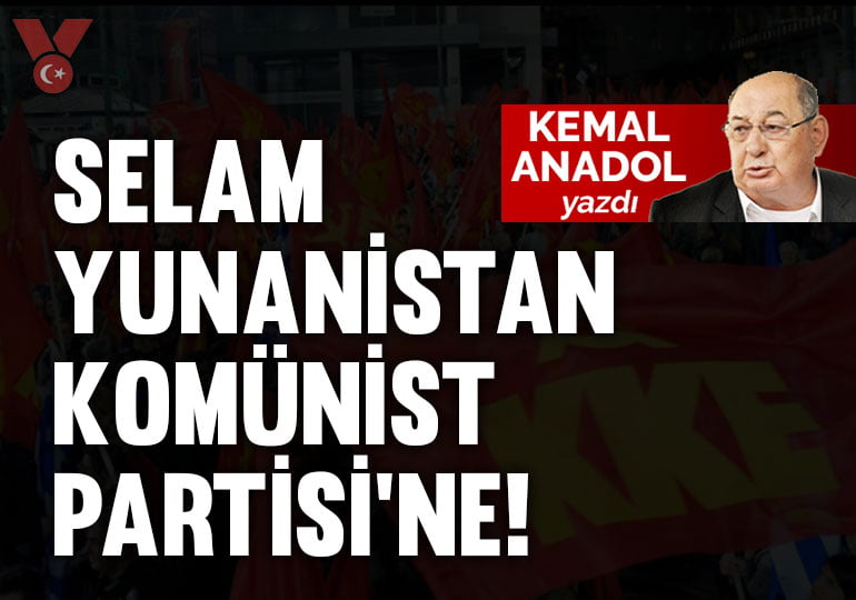 Selam Yunanistan Komünist Partisi’ne