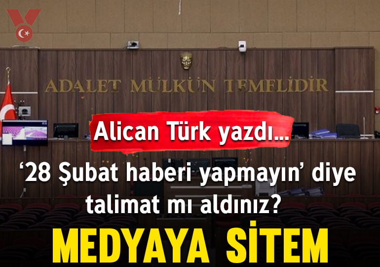 Medyaya sitem: ’28 Şubat haberi yapmayın’ diye talimat mı aldınız?