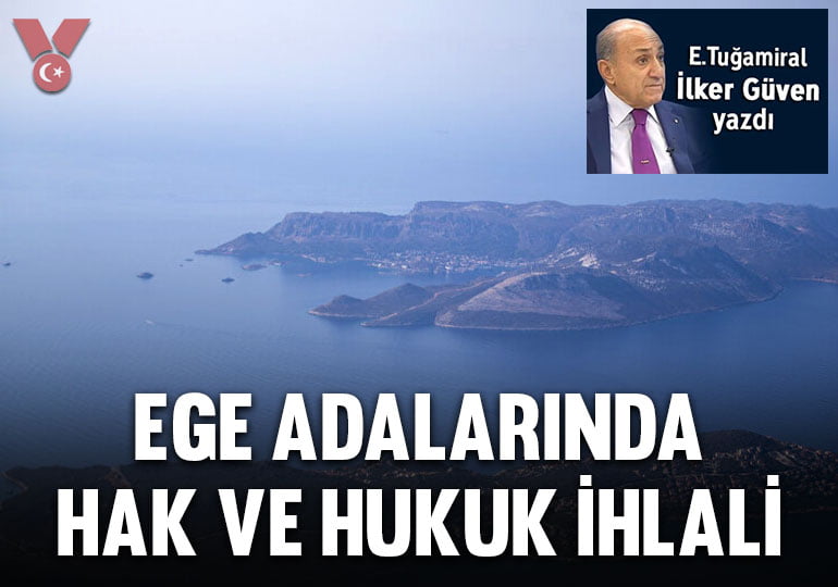 Ege adalarında hak ve hukuk ihlali