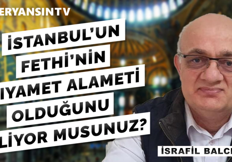 İsrafil Balcı Hurafeleri Yıkıyor! – İstanbul’un Fethi | İsrafil Balcı – Serkan Öz
