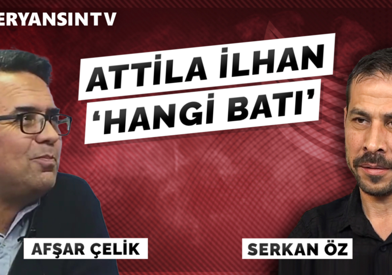 Attila İlhan ‘Hangi Batı’ | Afşar Çelik – Serkan Öz