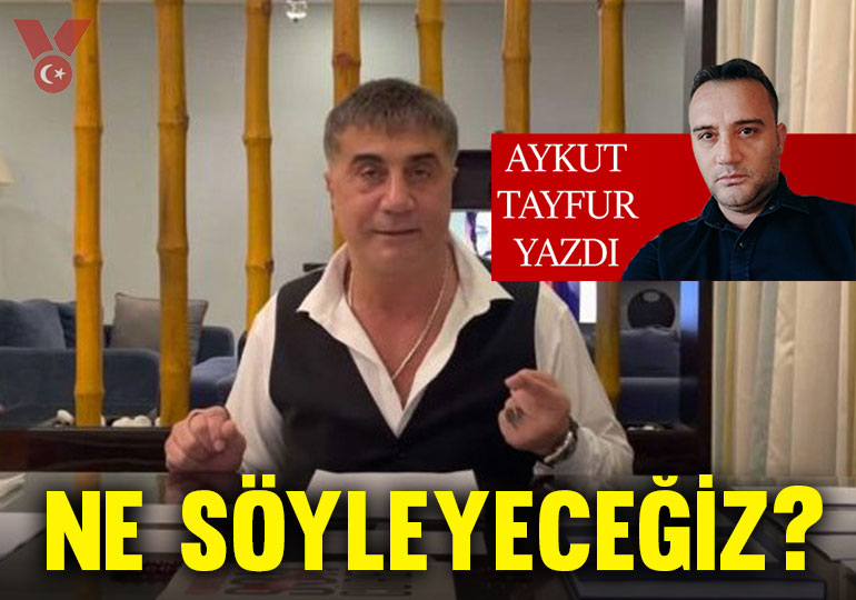 Ne söyleyeceğiz?