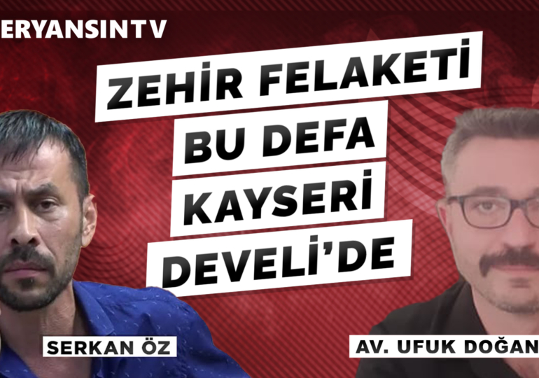 Develi Altın Madeni’nde Civa Zehirlenmesi | Serkan Öz – Ufuk Doğan