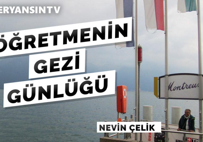 Öğretmenin gezi günlüğü | Nevin Ersoy Çelik – Serkan Öz
