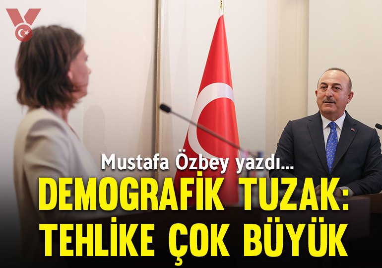 Türkiye’ye kurulan demografik tuzak: Tehlike çok büyük