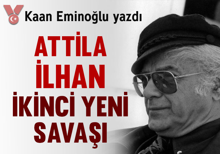 Attila İlhan, İkinci Yeni savaşı