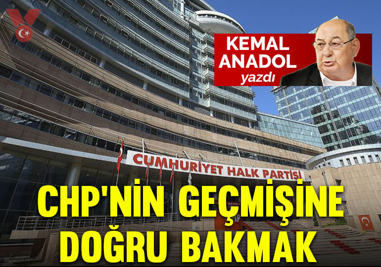 CHP’nin geçmişine doğru bakmak