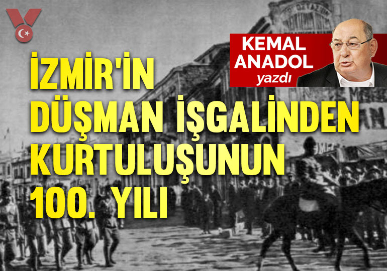 İzmir’in düşman işgalinden kurtuluşunun 100. yılı