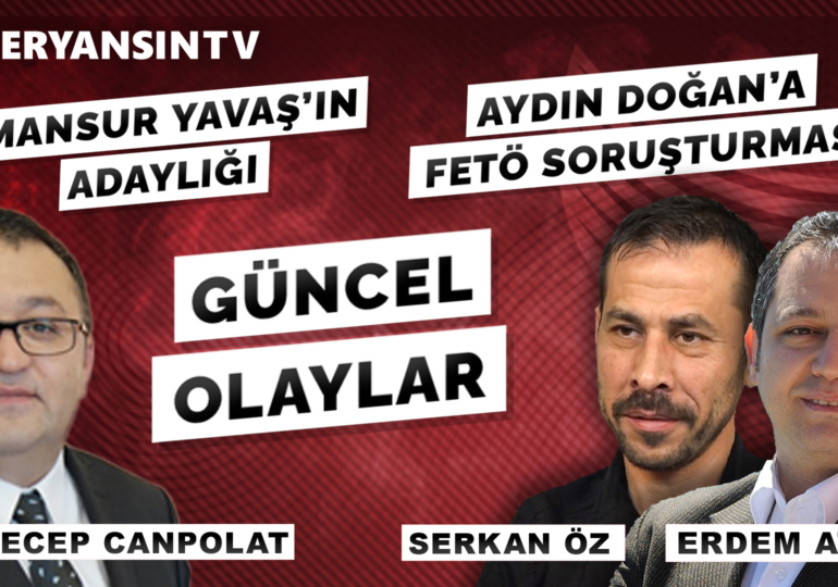 Yunan’ın taciz ateşi! Mansur Yavaş – Aydın Doğan | Cem Gürdeniz-Recep Canpolat-Erdem Atay -Serkan Öz