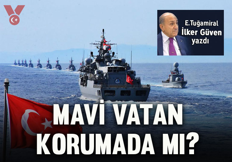 Mavi Vatan korumada mı?