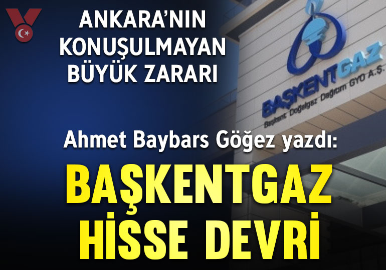 Başkentgaz hisse devri… Satış üzerinden bir inceleme