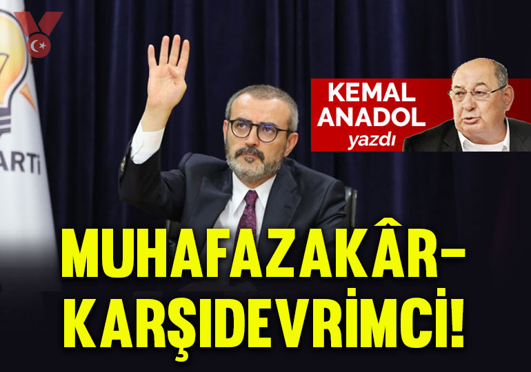 Muhafazakâr-Karşıdevrimci!